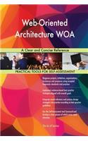 Web-Oriented Architecture WOA: A Clear and Concise Reference