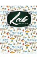 Lab Notebook: Chemistry Laboratory Notebook for Science Student, Research, College, Hypotheses, Experiments and Initial Analysis, Cute Birthday Cover(24 Lab Notebooks)