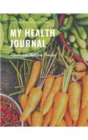 My Health Journal: Fitness and Nutrition Tracker 160 Pages Beautifully Designed