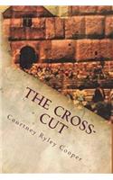 The Cross-Cut