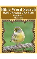 Bible Word Search Walk Through The Bible Volume 44: 1 Samuel #1 Extra Large Print