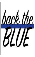 Back the Blue: Blank Lined Journal: Police Journal, Cop Journal, Gifts for Cops