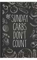 Sunday Carbs Don't Count: Personal Cookbook and Blank Recipe Journal to Write in for Women