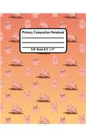 Primary Composition Notebook: Draw And Write Journal Drawing Space Grades K-2