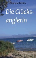 Die Glücksanglerin