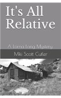 It's All Relative: A Lorna Long Mystery Book IV(4 A Lorna Long Mystery)