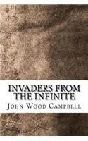 Invaders from the Infinite