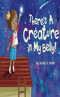 There's a Creature in My Belly!