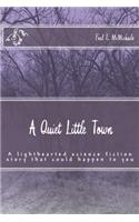 Quiet Little Town