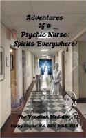 Adventures of a Psychic Nurse