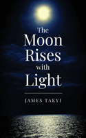 Moon Rises with Light