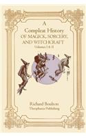Compleate History of Magick, Sorcery, and Witchcraft