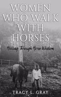 Women Who Walk with Horses