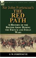 Sir John Fortescue's 'The Red Path'