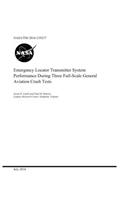 Emergency Locator Transmitter System Performance During Three Full-Scale General Aviation Crash Tests