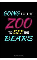 Going to the Zoo to See the Bears
