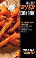 Healthy Air Fryer Cookbook