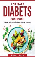 The Easy Diabetes Cookbook