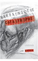 Narrating the Catastrophe