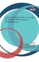 New Directions in Logic and the Philosophy of Science
