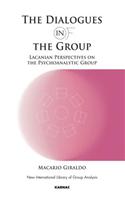 The Dialogues in and of the Group