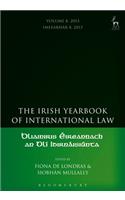 The Irish Yearbook of International Law, Volume 8, 2013