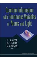 Quantum Information With Continuous Variables Of Atoms And Light