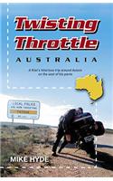 Twisting Throttle Australia