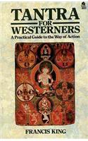 Tantra for Westerners: A Practical Guide to the Way of Action