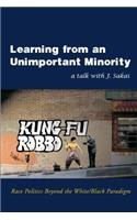 Learning from an Unimportant Minority