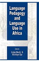 Language Pedagogy and Language Use in Africa