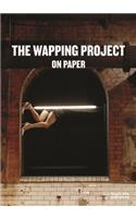Wapping Project: On Paper