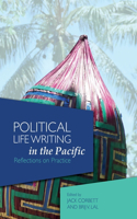 Political Life Writing in the Pacific