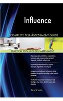 Influence Complete Self-Assessment Guide