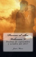 Poemas al alba. Volumen V: Poemas de septiembre y octubre del 2017(5 Poemas al Alba)