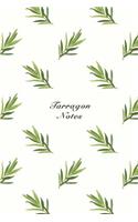 Tarragon Notes