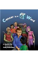Cancer Is A C Word