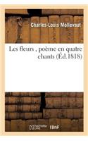 Les Fleurs, Poème En Quatre Chants