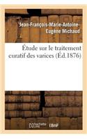 Étude Sur Le Traitement Curatif Des Varices