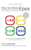 How to fence epee -The fantastic 4 method