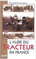 L'Aube Du Tracteur En France
