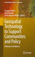 Geospatial Technology to Support Communities and Policy