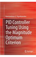 Pid Controller Tuning Using the Magnitude Optimum Criterion