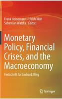 Monetary Policy, Financial Crises, and the Macroeconomy