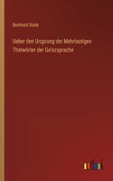 Ueber den Ursprung der Mehrlautigen Thatwörter der Ge'ezsprache
