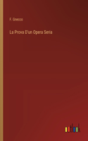 La Prova D'un Opera Seria