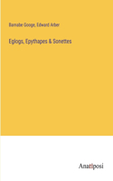 Eglogs, Epythapes & Sonettes