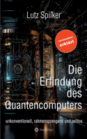 Die Erfindung des Quantencomputers