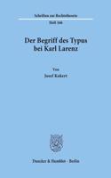 Der Begriff Des Typus Bei Karl Larenz