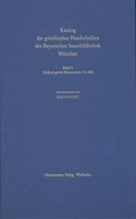 Catalogus Codicum Manu Scriptorum Bibliothecae Monacensis. (Handschriftenkatalog Der Bayerischen Staatsbibliothek Munchen) / Codices Graeci Monacenses / Katalog Der Griechischen Handschriften Der Bayerischen Staatsbibliothek Munchen - Codices Graec
